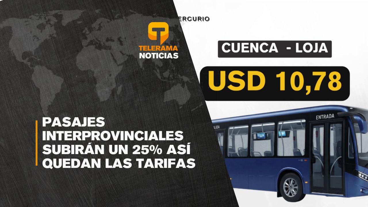Pasajes interprovinciales subirán un 25% 