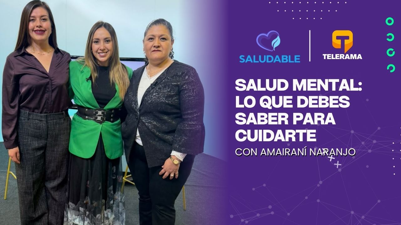 Salud mental: Lo que debes saber para cuidarte 