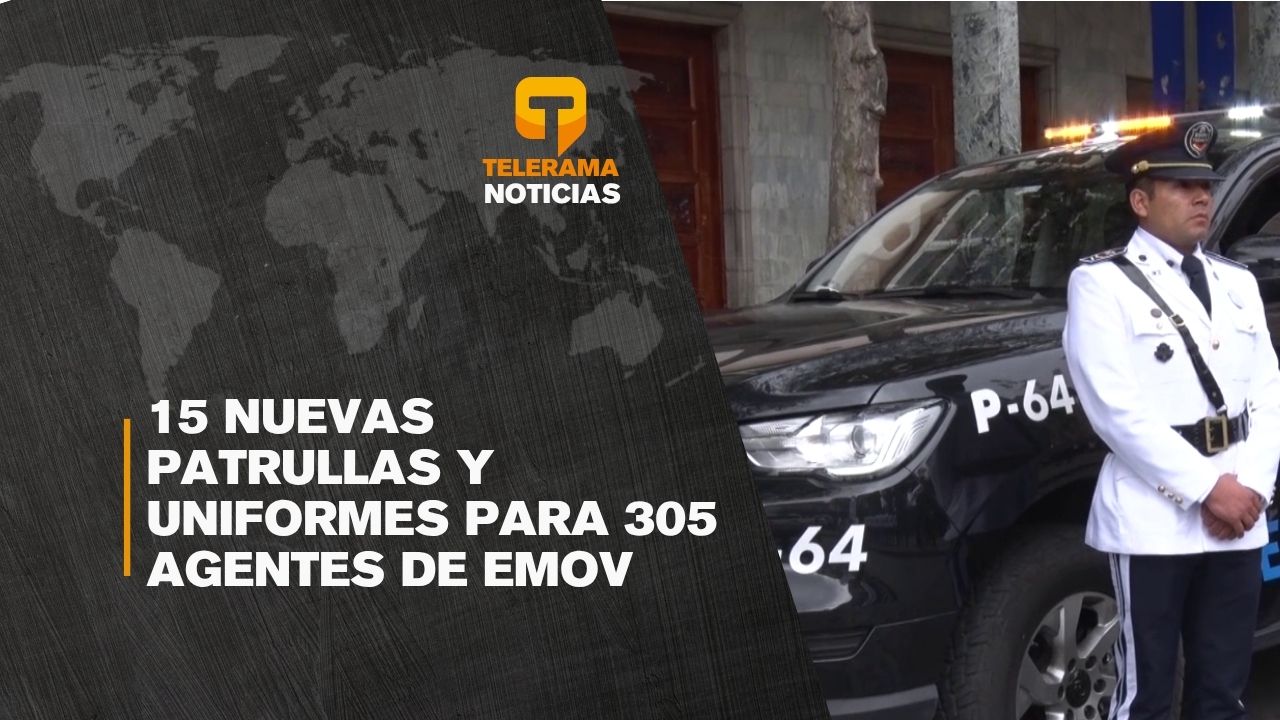 15 nuevas patrullas y uniformes para 305 agentes de EMOV