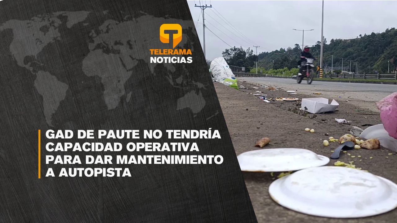 GAD de Paute no tendría capacidad operativa para dar mantenimiento a autopista