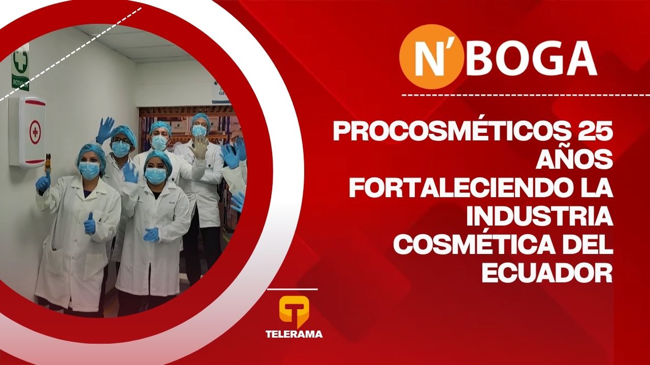 Procosméticos 25 años fortaleciendo la industria cosmética del Ecuador