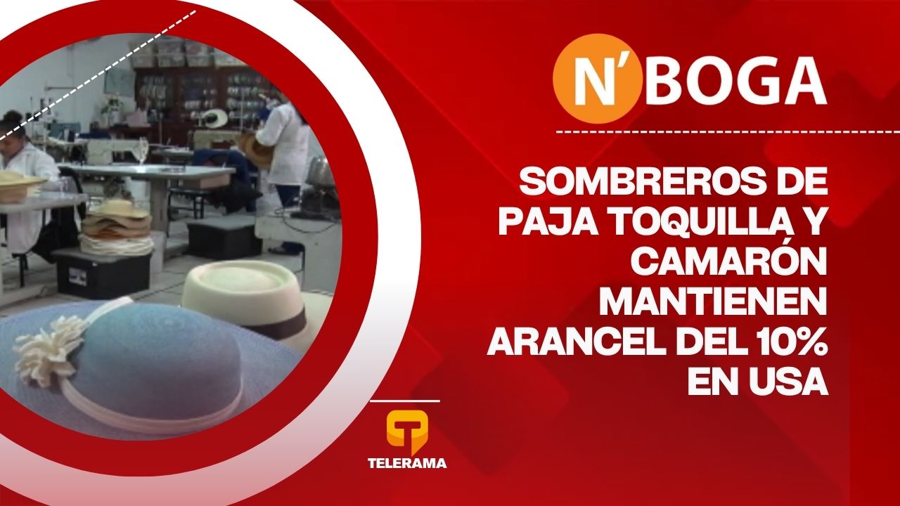 Sombreros de paja toquilla y camarón mantienen arancel del 10% en USA