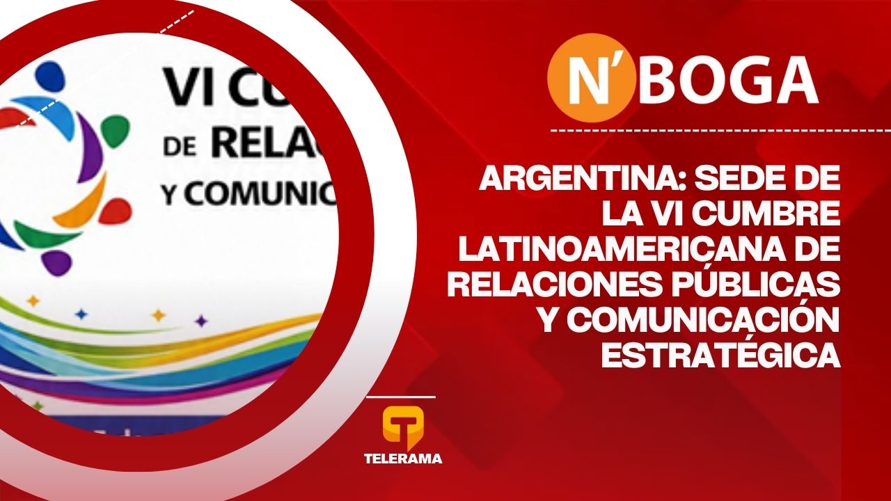 Argentina: Sede de la VI cumbre latinoamericana de relaciones públicas y comunicación estratégica