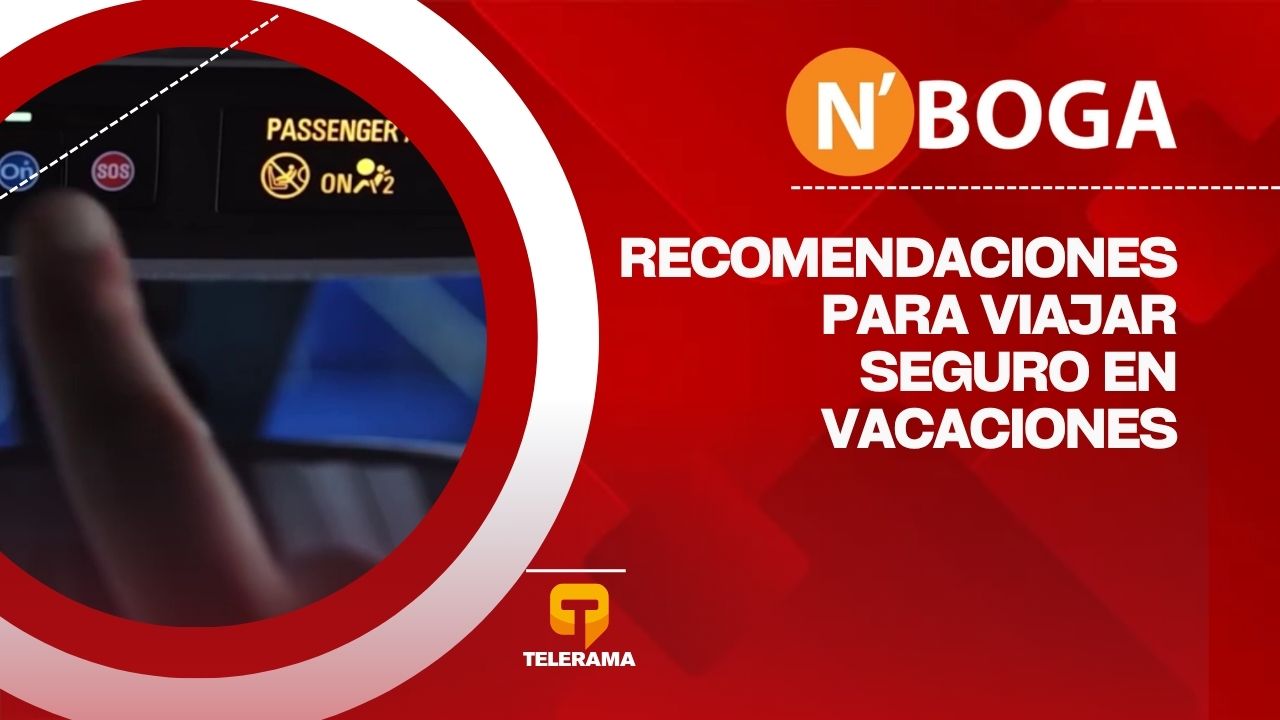Recomendaciones para viajar seguro en vacaciones