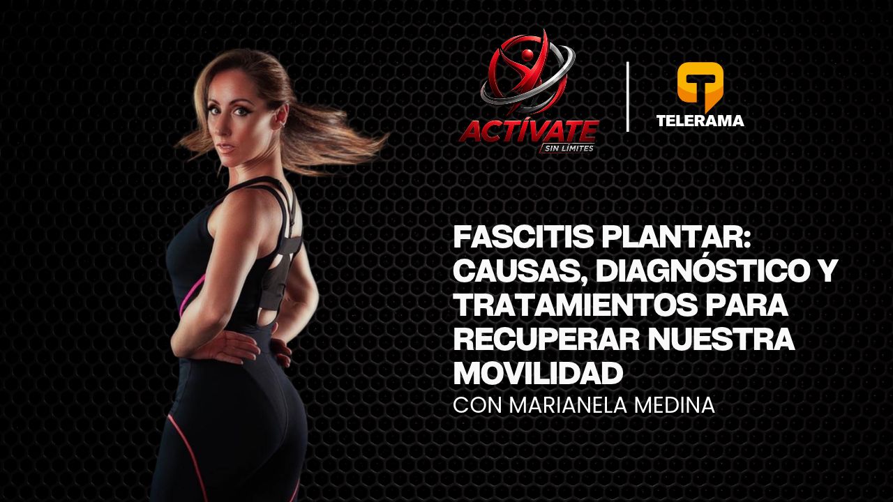 Fascitis plantar: Causas, diagnóstico y tratamientos para recuperar nuestra movilidad