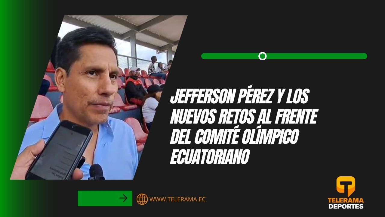 Jefferson Pérez y los nuevos retos al frente del comité olímpico ecuatoriano